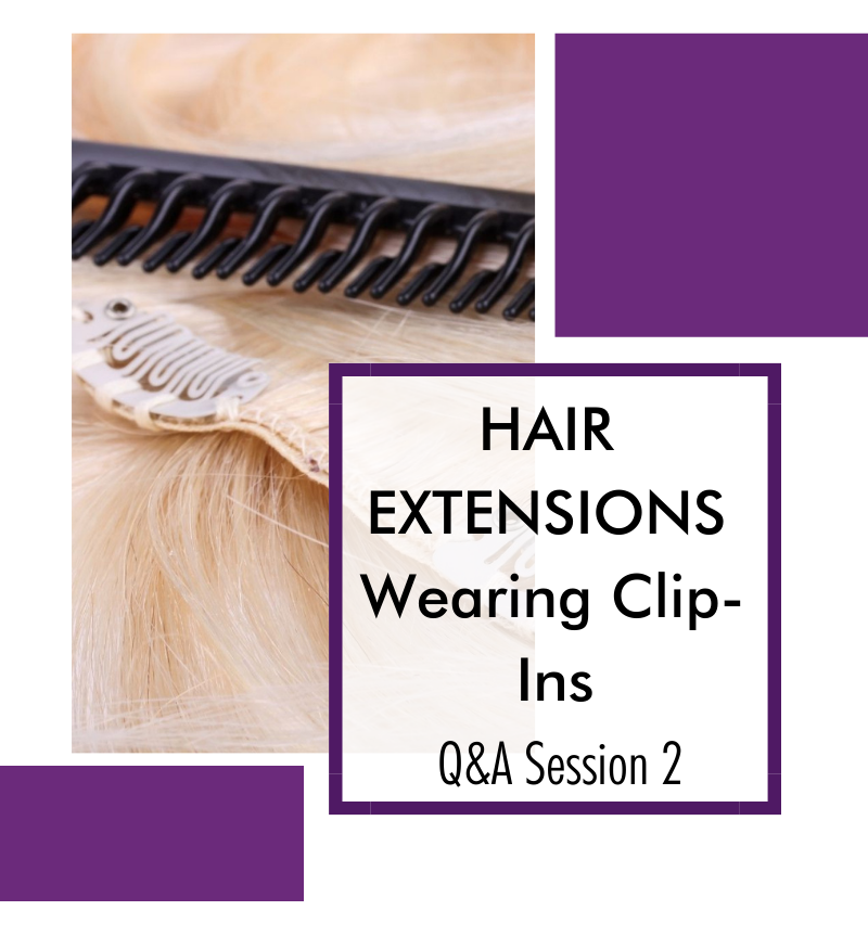 HAIR EXTENSIONS Q&A | Wearing Clip-Ins – Session 2