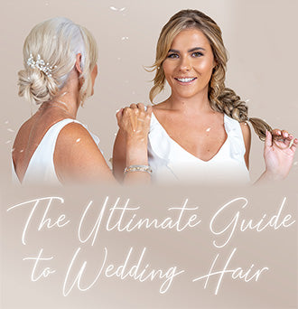 The Ultimate Guide to Wedding Hair
